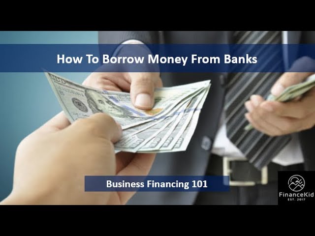 How to Get a Loan From a Bank for Your Business