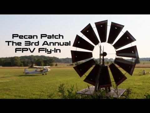 Pecan Patch FPV Fly In 2013 - UC0H-9wURcnrrjrlHfp5jQYA