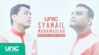 UNIC - Syamail Muhammadiah (Official Lyric Video) ᴴᴰ