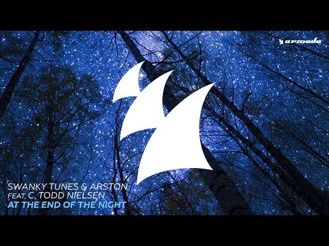 Swanky Tunes & Arston feat C. Todd Nielsen - At The End Of The Night (Original Mix) - UCGZXYc32ri4D0gSLPf2pZXQ