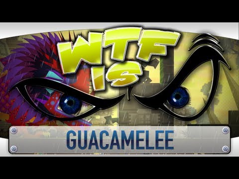 ► WTF Is... - Guacamelee ? - UCy1Ms_5qBTawC-k7PVjHXKQ