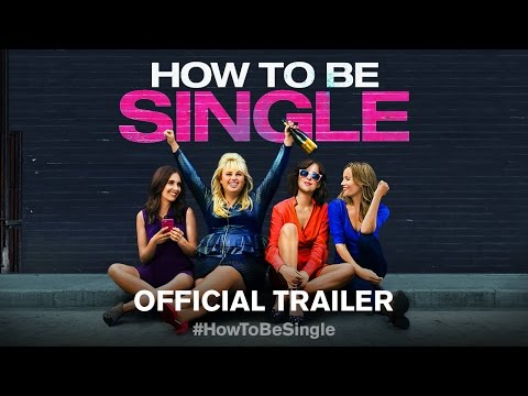 How To Be Single - Official Trailer 1 [HD] - UCjmJDM5pRKbUlVIzDYYWb6g