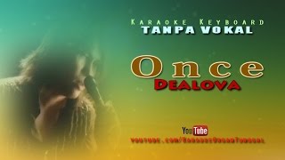 Once - Dealova | Karaoke Keyboard Tanpa Vokal