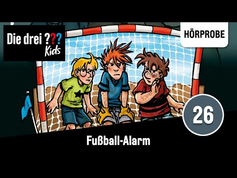 Die drei ??? Kids - Folge 26 - Fussball-Alarm | Hörprobe zum Hörspiel