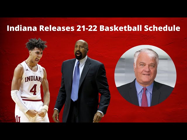 Indiana University Basketball Releases Their Schedule For The Upcoming Season
