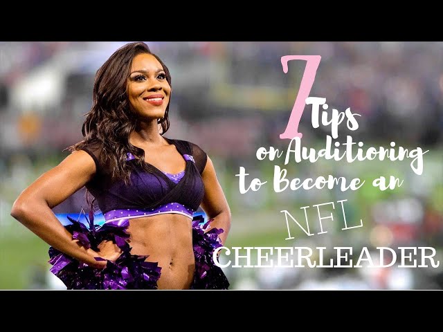 How To Be A Nfl Cheerleader?