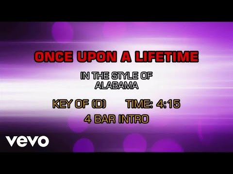 Alabama - Once Upon A Lifetime (Karaoke) - UCQHthJbbEt6osR39NsST13g