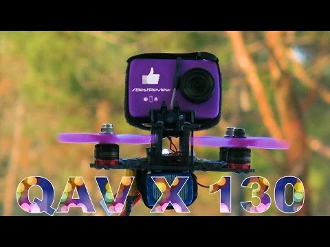 ✔ Самый Маленький и Мощный Квадрокоптер для GOPRO! QAV-X 130 - Полеты! - UClNIy0huKTliO9scb3s6YhQ