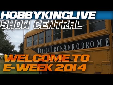 Welcome to E-Week 2014 - Show Central - HobbyKing Live - UCkNMDHVq-_6aJEh2uRBbRmw