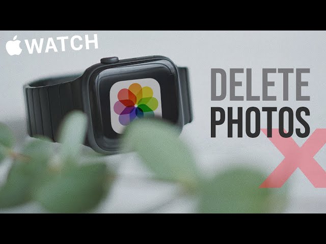 How To Delete Photos App From Apple Watch