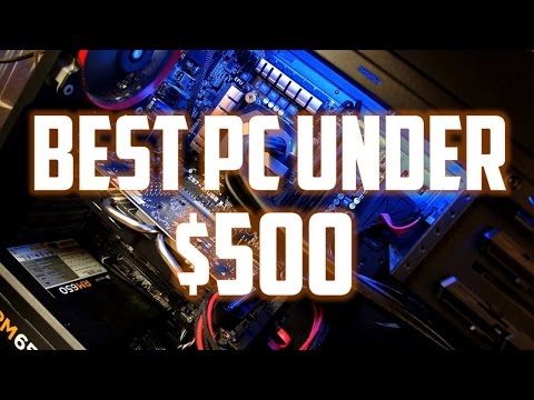 The Best Custom PC Build Under $500! (2016) - UCFmHIftfI9HRaDP_5ezojyw