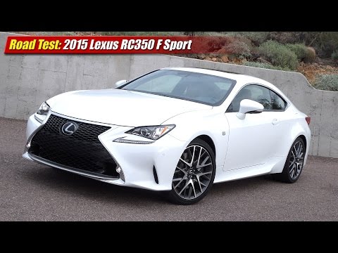 Road Test: 2015 Lexus RC350 F Sport - UCx58II6MNCc4kFu5CTFbxKw