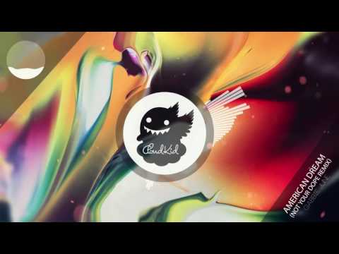 Gabbie June - American Dream (Not Your Dope Remix) - UCSa8IUd1uEjlREMa21I3ZPQ