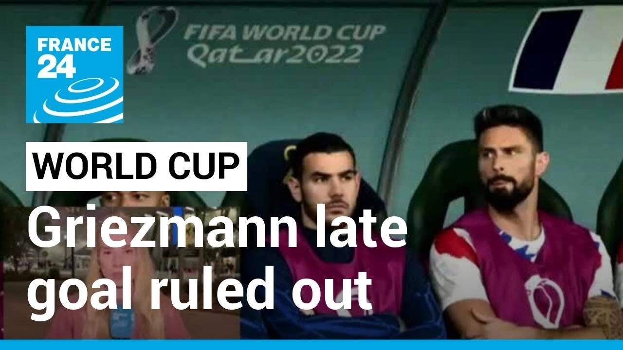 World Cup: Why was Griezmann’s goal ruled out? • FRANCE 24 English