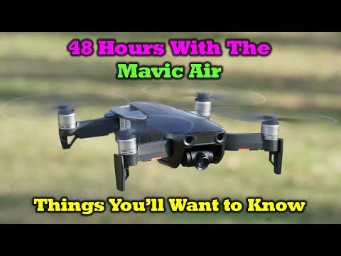 DJI Mavic Air - Things You'll Want To Know After 48 Hours of Flight - UCW9JACosTnXzREUzH34Z98A