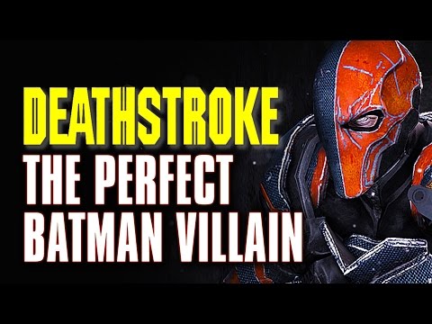 9 Reasons Why Deathstroke Is The Perfect Batman Villain - UCbu2SsF-Or3Rsn3NxqODImw