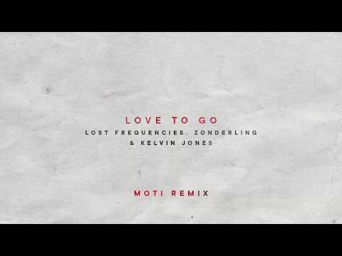 Lost Frequencies, Zonderling & Kelvin Jones - Love To Go (MOTi Remix)