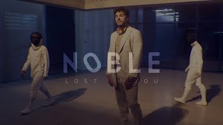 NOBLE - Lost In You (Official Video)