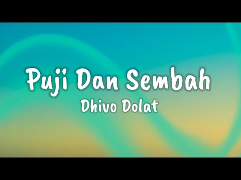 Puji dan Sembah - Lirik Lagu Rohani (Dhivo Dolat)