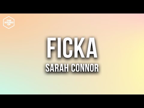 Sarah Connor -  FICKA (Lyric Video)
