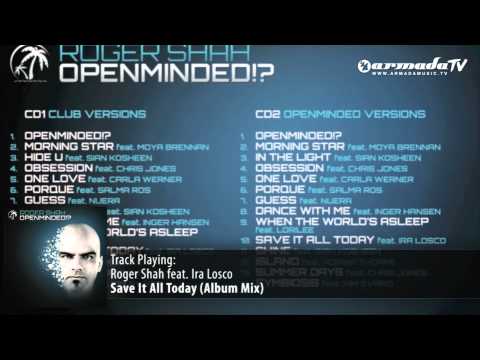 Roger Shah feat. Ira Losco - Save It All Today (Album Mix) - UCGZXYc32ri4D0gSLPf2pZXQ