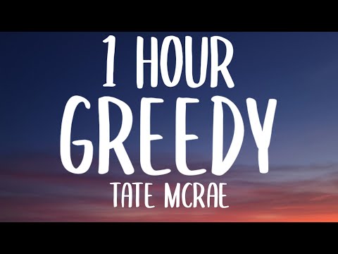 Tate McRae - greedy (1 HOUR/Lyrics)