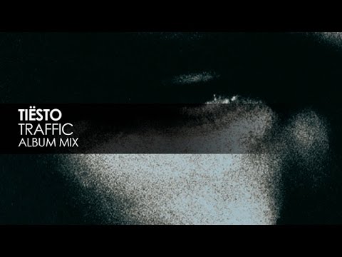 Tiësto - Traffic - UCvYuEpgW5JEUuAy4sNzdDFQ