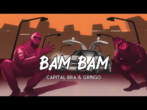 Capital Bra & Gringo - Bam Bam (Lyrics) [1080p HD]