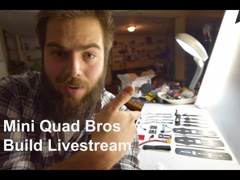 Livestream - MiniQuadBros Full Build - UCPCc4i_lIw-fW9oBXh6yTnw