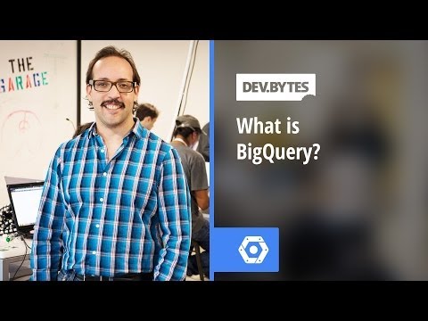 DevBytes - What is BigQuery? - UC_x5XG1OV2P6uZZ5FSM9Ttw