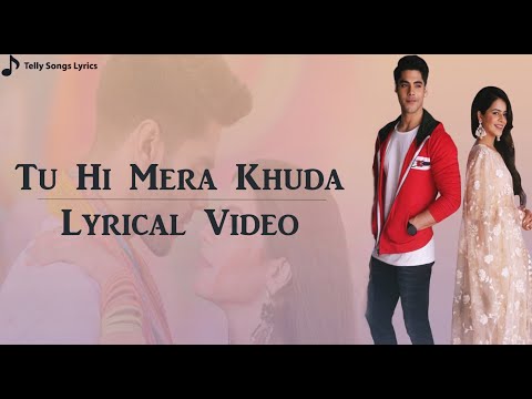 Tu Hi Mera Khuda Song Lyrical Video | Virat Heer Love Song | Shakti