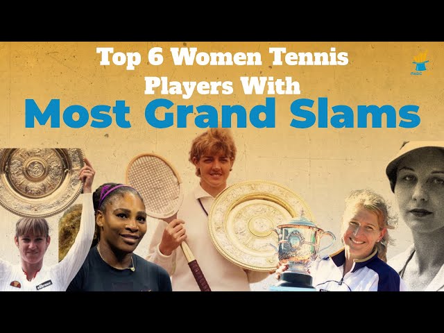 Who Has The Most Grand Slam Titles In Womens Tennis?