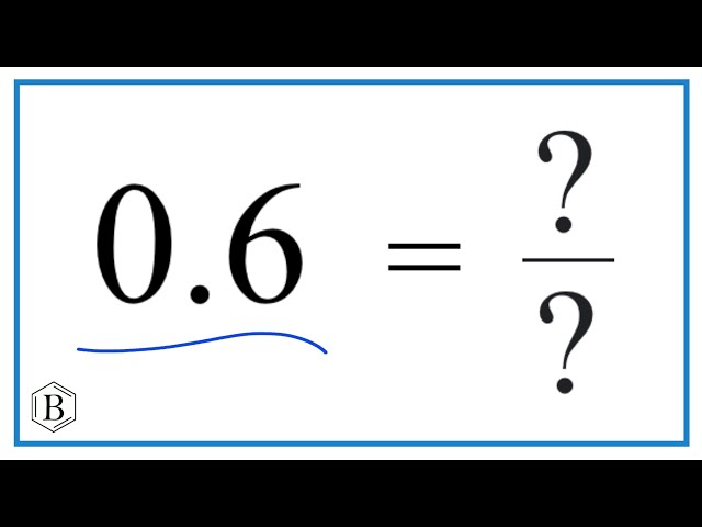 what-is-0-6-as-a-fraction-stuffsure