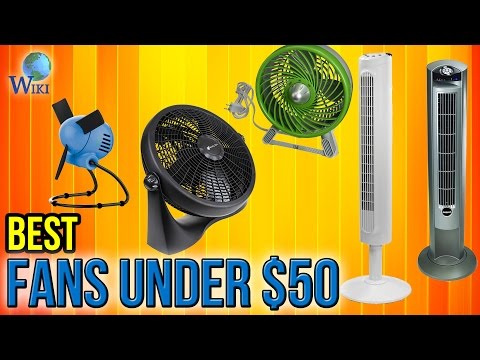 10 Best Fans Under $50 2017 - UCXAHpX2xDhmjqtA-ANgsGmw