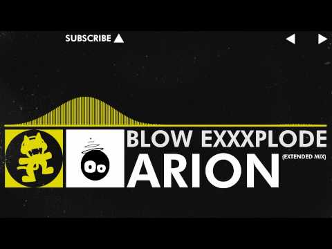 [Electro] - Arion - Blow ExXxplode (Extended Mix) [Monstercat Release] - UCJ6td3C9QlPO9O_J5dF4ZzA