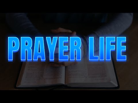 Developing a Greater Prayer Life