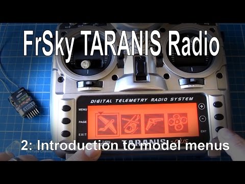 (2/12) FrSky TARANIS Radio - Introduction to TARANIS model setup basics - UCp1vASX-fg959vRc1xowqpw
