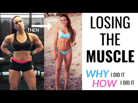 LOSING THE MUSCLE — WHY I did it & HOW I did it - UC-07j8SBVA5mHbiNWe2-jcw