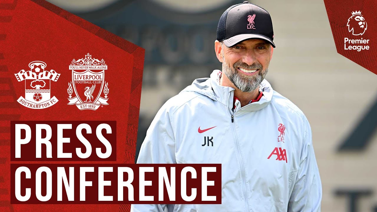 Jürgen Klopp’s pre-match press conference | Southampton vs Liverpool FC