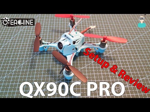 Eachine QX90C Pro - Unboxing, Review & Test Flights - UCOs-AacDIQvk6oxTfv2LtGA