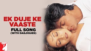 Ek Duje Ke Vaaste - Full Song (with Dailogues) | Dil To Pagal Hai