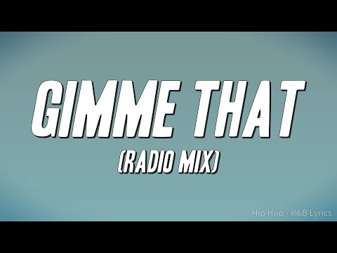 Chris Brown - Gimme That (Remix) ft. Lil' Wayne [Lyrics]