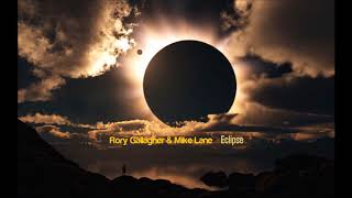 Rory Gallagher & Mike Lane - Eclipse (Original Mix)