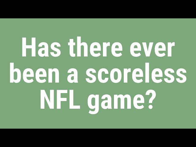 Has There Ever Been A Scoreless NFL Game?
