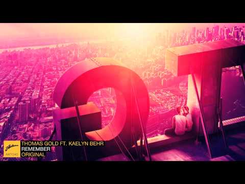 Thomas Gold ft. Kaelyn Behr - Remember (Original) - UC0fpPkYoKHpNtr8P2kWtgdg