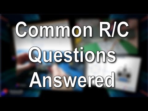 Common R/C Questions Answered Series - Introduction and Suggestions - UCp1vASX-fg959vRc1xowqpw