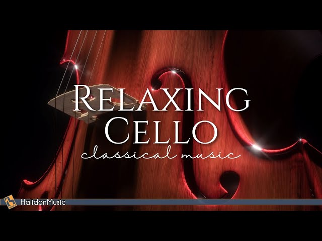 The Best Classical Cello Music to Relax and Unwind