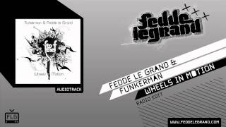 Fedde Le Grand & Funkerman - Wheels in Motion [Official Music Video]