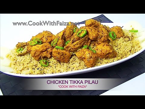 CHICKEN TIKKA PILAU  - چکن تکا پلاو - चिकन टिक्का पुलाव * COOK WITH FAIZA * - UCR9WXUxcp0bR9OWi5ersIHw