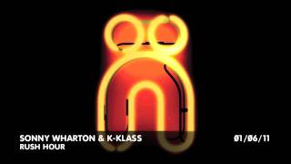 Sonny Wharton & K-Klass - Rush Hour : Nocturnal Groove